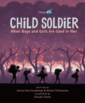 Child Soldier: When boys and girls are used in war - Book  of the CitizenKid