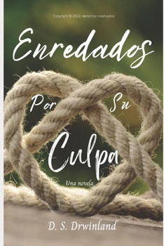 Paperback Enredados por su culpa [Spanish] Book