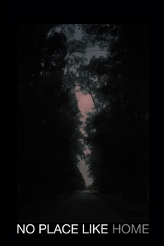 Paperback No Place Like Home Book