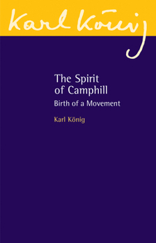 Paperback The Spirit of Camphill: Birth of a Movement Book