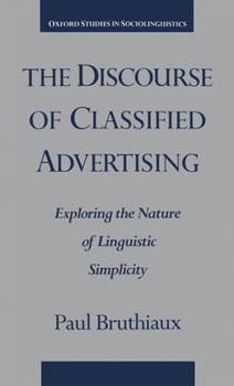 Hardcover The Discourse of Classified Advertising: Exploring the Nature of Linguistic Simplicity Book