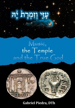Paperback Music, the Temple, and the True God Book