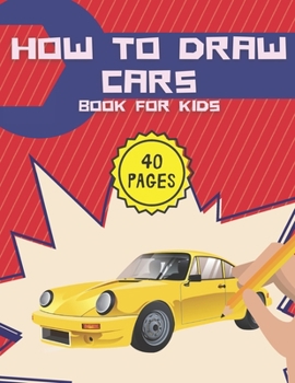 Paperback How To Draw Cars: And Truck Planes And Other Vehicles For Kids And Toddlers Book