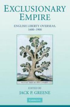 Electronics Exclusionary Empire: English Liberty Overseas, 1600-1900 Book