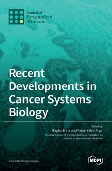 Hardcover Recent Developments in Cancer Systems Biology Book