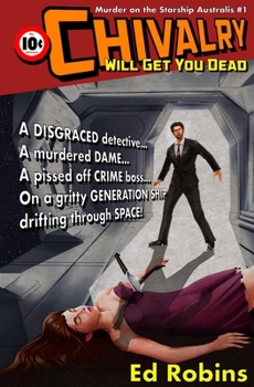 Paperback Chivalry Will Get You Dead Book