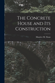 Paperback The Concrete House and its Construction Book