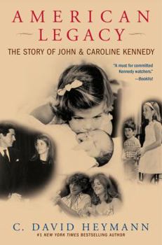 Paperback American Legacy: The Story of John & Caroline Kennedy Book