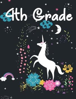 Paperback 4th Grade Composition Notebook: Floral Unicorn Composition Book Wide Ruled (7.44 x 9.69 in), Fourth Grade Unicorn Lovers Book