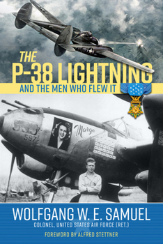 Hardcover The P-38 Lightning and the Men Who Flew It Book