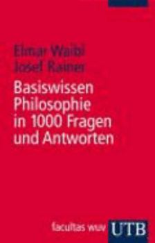 Paperback Basiswissen Philosophie in 1000 Fragen und Antworten [German] Book