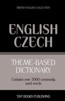 Paperback Theme-based dictionary British English-Czech - 3000 words Book