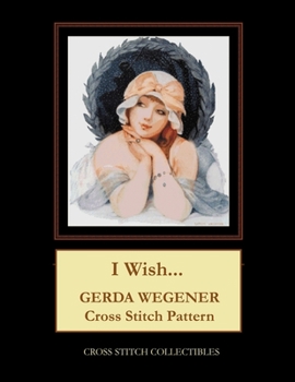 Paperback I Wish...: Gerda Wegener Cross Stitch Pattern Book