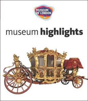 Paperback Museum of London: Museum Highlights Book