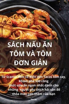 Sách N?u An Tôm VÀ Tôm ÐOn Gi?n (Vietnamese Edition)