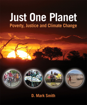 Paperback Just One Planet: Poverty, Justice and Climate Change Book
