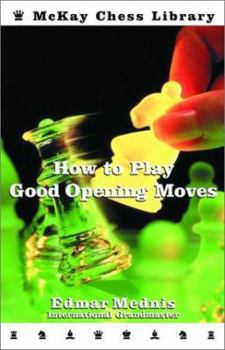 Paperback How to Play Good Opening Moves Book