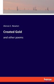 Paperback Created Gold: and other poems Book