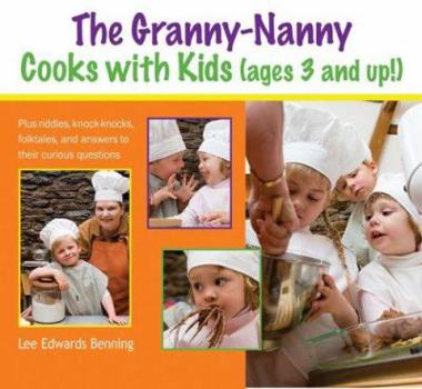 Paperback The Granny-Nanny Cooks with Kids: And Answers All Their Questions Book