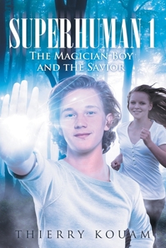 Paperback Superhuman 1: The Magician Boy and the Savior Book