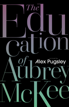 Paperback The Education of Aubrey McKee Book