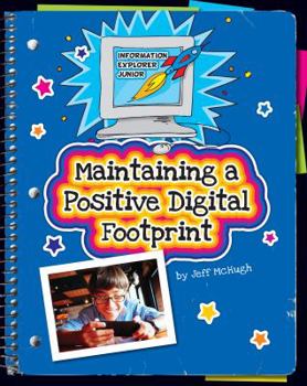 Library Binding Maintaining a Positive Digital Footprint Book