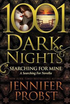 Searching for Mine - Book #4.5 of the Searching For