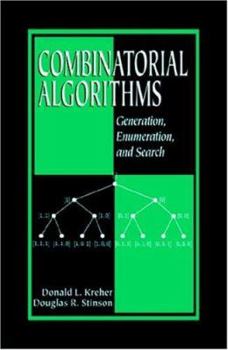 Hardcover Combinatorial Algorithms: Generation, Enumeration, and Search Book