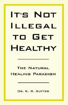 Paperback It's Not Illegal to Get Healthy Book