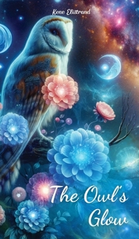 Hardcover The Owl's Glow Book