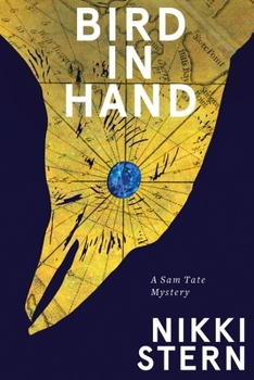 Bird in Hand : A Sam Tate Mystery - Book #2 of the Sam Tate Mystery