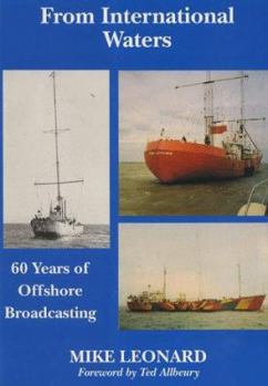 Paperback From International Waters: 60 Years of Offshore Broadcasting Book