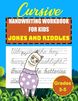 Cursive Handwriting Workbook For Kinds Jokes and Riddles grades 3-5: cursive practice books for kids, teach cursive handwriting for Kids.learning ... girls. life prep for homeschooled teenagers.