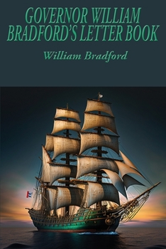 Paperback Governor William Bradford's Letter Book