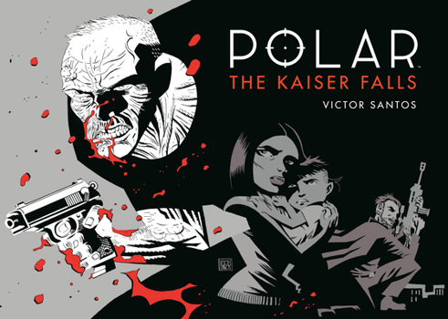 Polar, Vol. 4: The Kaiser Falls - Book #4 of the Polar #0