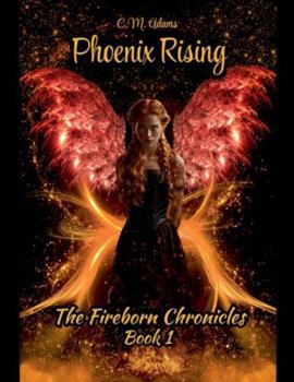 Paperback Phoenix Rising: The Fireborn Chronicles Book 1 Book