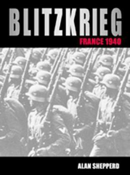 Paperback Blitzkrieg: France 1940: With Visitor Information Book