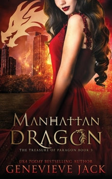 Manhattan Dragon - Book #3 of the Treasure of Paragon