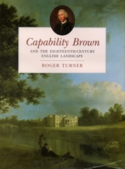 Paperback Capability Brown: And the Eighteenth-Century English Landscape Book