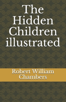 Paperback The Hidden Children illustrated Book