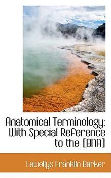 Hardcover Anatomical Terminology: With Special Reference to the [Bna] Book