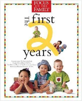 Paperback The First Two Years (Focus on the Family) Book