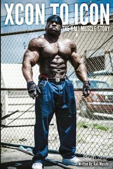 Paperback Xcon to Icon: The Kali Muscle Story Book