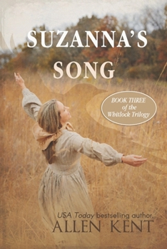 Paperback Suzanna's Song: Book III, The Whitlock Trilogy Book