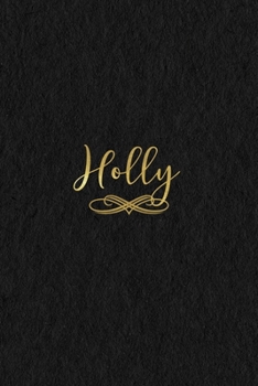 Paperback Holly: Personalized Journal to Write In - Black Gold Custom Name Line Notebook Book