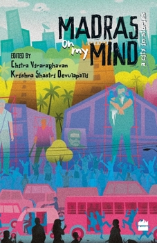 Paperback Madras on My Mind: A City in Stories Book