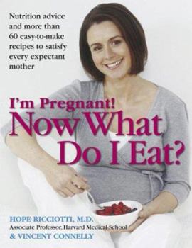 Paperback I'm Pregnant! Now What Do I Eat? Book