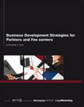 Paperback Business Development Strategies for Partners and Fee Earners Book