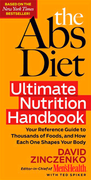Paperback The ABS Diet Ultimate Nutrition Handbook: Your Reference Guide to Thousands of Foods, and How Each One Shapes Your Body Book