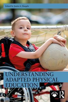 Paperback Understanding Adapted Physical Education Book